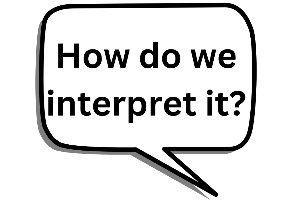 How do we interpret it?