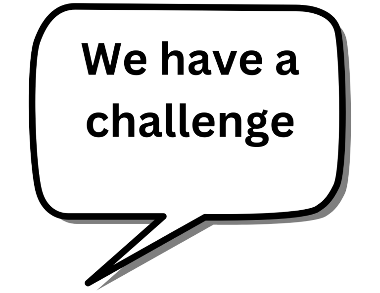 We have a challenge
